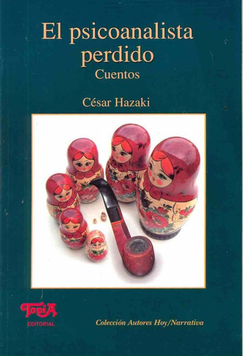 Psicoanalista Perdido, El, De Hazaki Cesar. Topía Editorial, Tapa Blanda, Edición 1 En Español