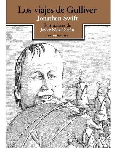 Viajes De Gulliver, Los / Pd., De Swift, Jonathan. Editorial Sexto Piso En Español