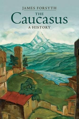 The Caucasus A History