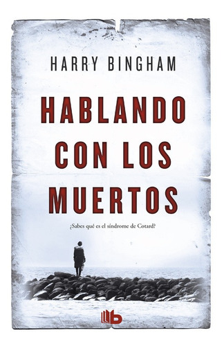 Hablando Con Los Muertos - Bingham, Harry -(t.dura) - *