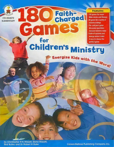 180 Faith-charged Games For Children's Ministry, Grades K - 5, De Christopher P N Maselli. Editorial Carson Dellosa Publishing Company, Tapa Blanda En Inglés