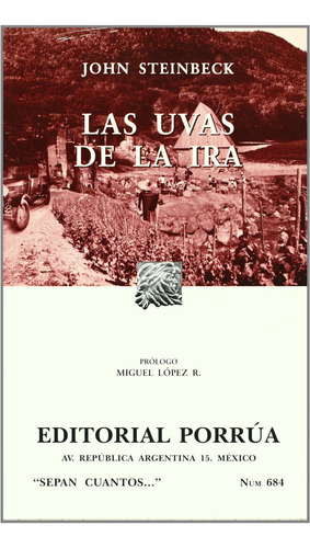 Las Uvas de la Ira: No, de Steinbeck, John., vol. 1. Editorial Porrua, tapa pasta blanda, edición 3 en español, 2014