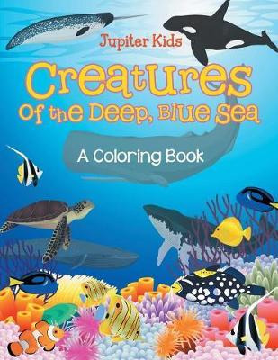 Libro Creatures Of The Deep, Blue Sea (a Coloring Book) -...