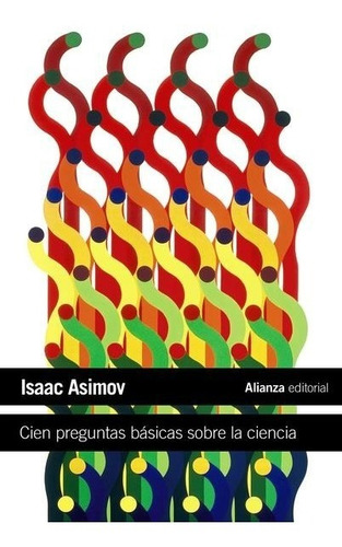 Cien Preguntas Basicas Sobre La Ciencia - Asimov Isaac (libr