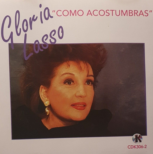 Cd Gloria Lasso + Como Acostumbras + Luna De Miel + Moliendo