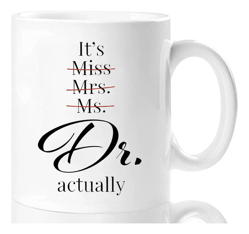 Shqiueos Taza Con Texto En Inglés  Its Miss Ms Mrs Dr Actua