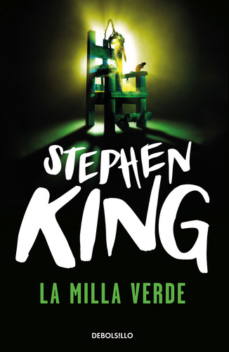 Libro La Milla Verde - Stephen King - Debols!llo