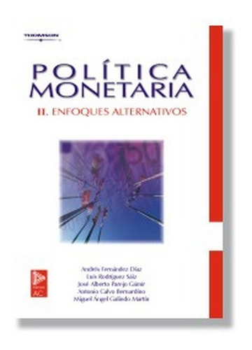 Politica Monetaria Ii Enfoques Alternativos - Fernandez D...