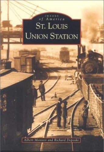 Libro: St. Louis Union Station (mo) (images Of America)