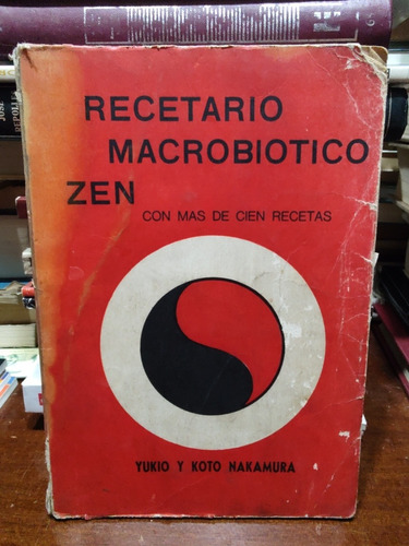 Recetario Macrobiotico Zen - Yukio Y Koto Nakamura 