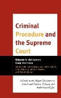 Libro Criminal Procedure And The Supreme Court : A Guide ...