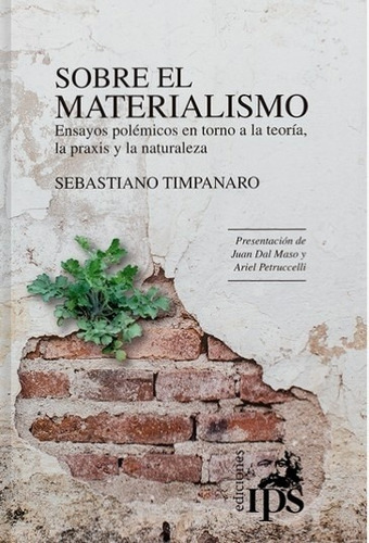 Sobre El Materialismo - Timpanaro, Sebastiano