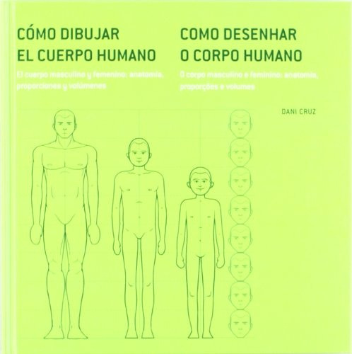 Como Dibujar El Cuerpo Humano. El Cuerpo Masculino Y Femenin