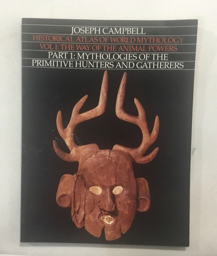 Joseph Campbell Historical Atlas Of World Mythology 5 Tomos