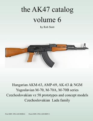 Libro The Ak47 Catalog Volume 6 - Stott, Rob