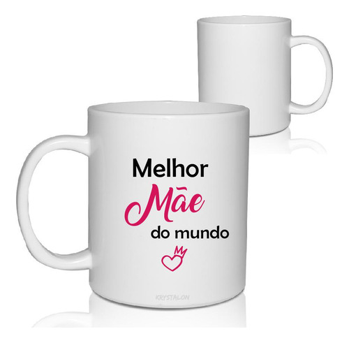 Caneca Personalizada Para Dia Das Mães - Melhor Mãe