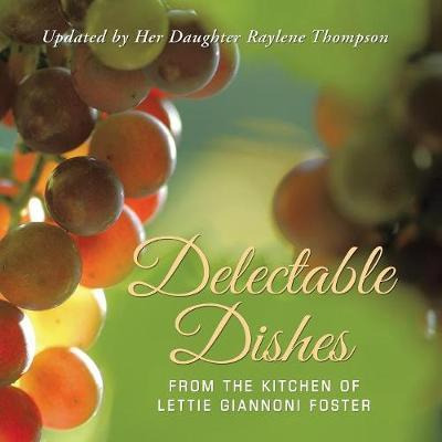 Libro Delectable Dishes From The Kitchen Of Lettie Gianno...