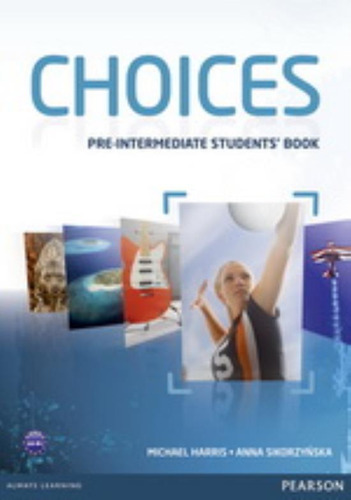 Choices Pre-Intermediate - Student's Book, de Harris, Michael. Editorial Pearson, tapa blanda en inglés internacional, 2013