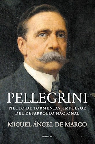 Pellegrini - Miguel Ángel De Marco