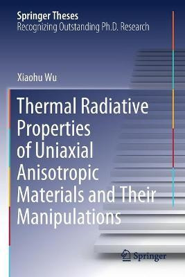 Libro Thermal Radiative Properties Of Uniaxial Anisotropi...