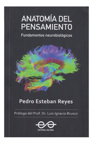 Anatomía Del Pensamiento. Fundamentos Neurobilógicos.reyes. 