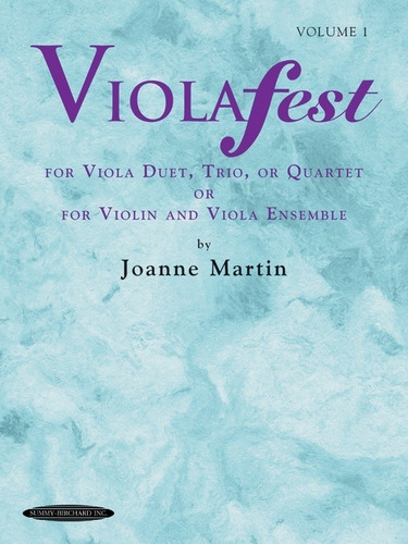 Viola Fest Vol.1 For Viola Duet, Trio, Or Quartet Or For Vio