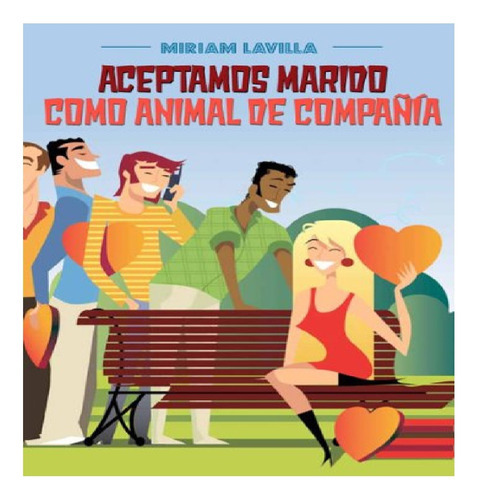 Libro Aceptamos Marido Como Animal De Compañía Envio Gratis, De Miriam Lavilla. Editorial Planeta, Tapa Blanda En Español, 2009