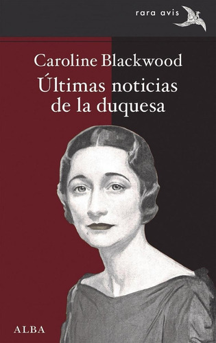 Libro: Últimas Noticias De La Duquesa. Blackwood, Caroline. 