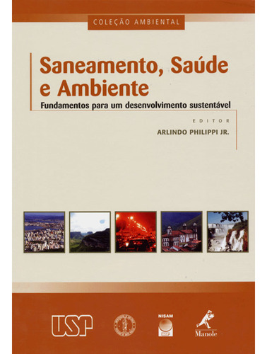 Saneamento, Saúde E Ambiente, De Arlindo Philippi Jr. Editora Manole, Capa Mole Em Português