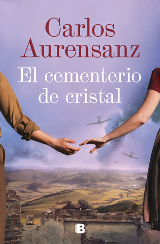 Libro El Cementerio De Cristal De Aurensanz Carlos
