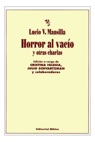 Horror Al Vacio Y Otras Charlas - Mansillo Lucio V (papel)