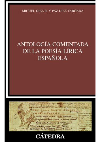Antologia Comentada De La Poesia Lirica Espanola/ Commented