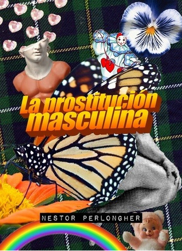 Prostitucion Masculina, La - Néstor Perlongher