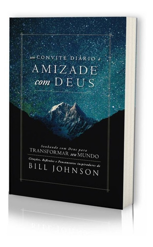 Um Convite Diário À Amizade Com Deus Livro - Bill Johnson