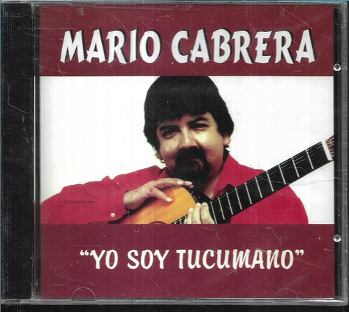 Mario Cabrera Album Yo Soy Tucumano Sello M&m Cd Sellado