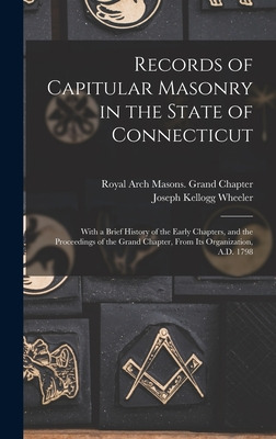 Libro Records Of Capitular Masonry In The State Of Connec...