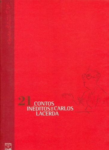 21 Contos Ineditos De Carlos Lacerda, De Lacerda. Editora Unb, Capa Mole Em Português, 2003