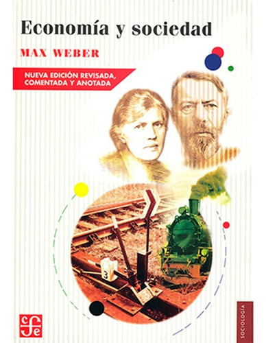 Economía Y Sociedad - Max Weber - Sociología . Pb