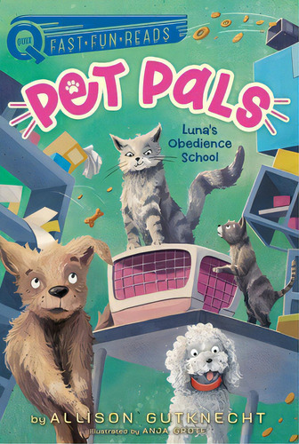 Luna's Obedience School: Pet Pals 2, De Gutknecht, Allison. Editorial Aladdin, Tapa Dura En Inglés