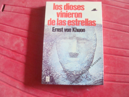 Libro Los Dioses Vinieron De Las Estrellas , Ernst Von Khuon