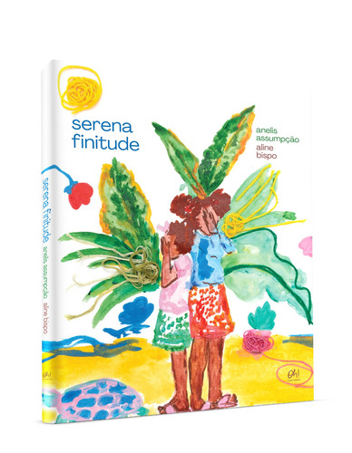 Serena Finitude, de Assumpção, Anelis. Editorial Editora Campos Ltda, capa dura em português, 2022