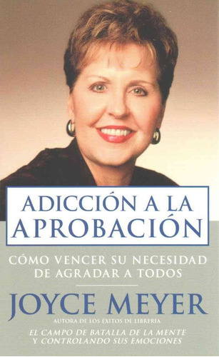 Adicción A La Aprobación - Joyce Meyer [español]