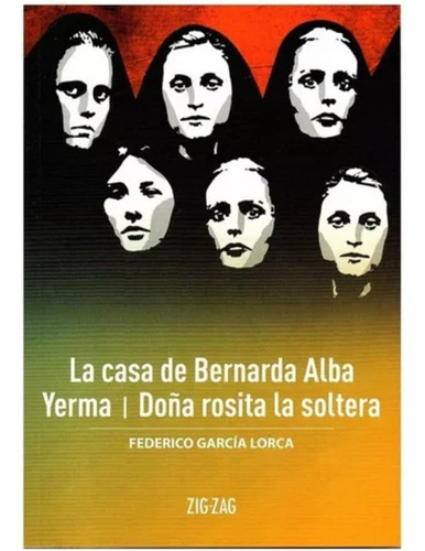 La Casa De Bernarda Alba Yerma Doña Rosita La Soltera