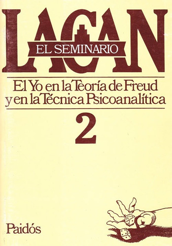 Seminario 2 El Yo En La Teoria De Freud - Jacques Lacan