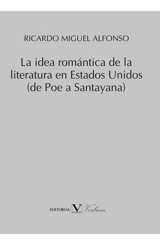 Libro La Idea Romã¡ntica De La Literatura En Estados Unid...