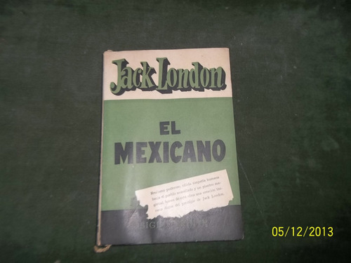 Libro El Mexicano-  Jack London- Num 361