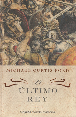 Libro Fisico El Ultimo Rey Michael Curtis Ford