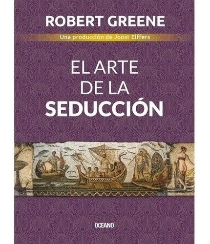 Arte De La Seduccion, El - Robert Green
