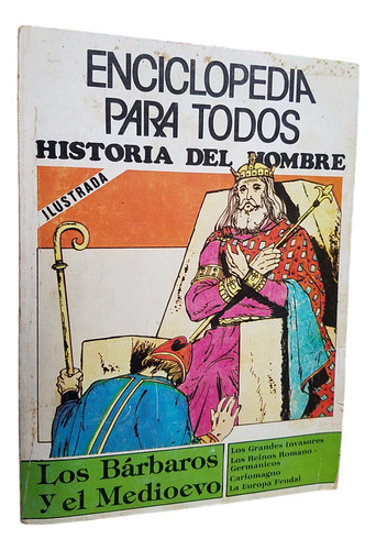 Historia Del Hombre En Comic Los Barbaros Y El Medioevo