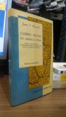 Cambio Social En America Latina - Juan F Marsal